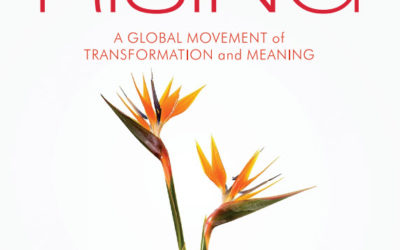 Chapter 8 of the book PURPOSE RISING: A Global Movement of Transformation and Meaning